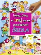 Nalep, čítaj a hraj sa so samolepkami Škola - Kniha