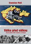 Válka před válkou: Krvavý podzim 1938 v Čechách a na Moravě - Kniha