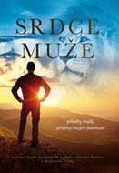 Srdce muže: Příběhy mužů (ne)jen pro muže - Kniha