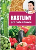 Rastliny pre naše zdravie - Kniha