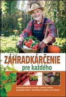 Záhradkárčenie pre každého - Kniha