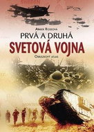 Prvá a druhá svetová vojna: Obrázkový atlas - Kniha