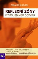 Reflexní zóny snadno: Jak hledat a najít reflexní zóny a jak na ně působit - Kniha