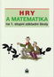 Hry a matematika na 1. stupni základní školy - Kniha