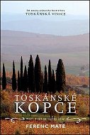 Toskánské kopce: Nový život ve starém kraji - Kniha