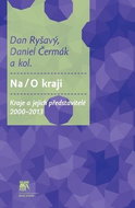 Na/O kraji: Kraje a jejich představitelé 2000–2013 - Kniha