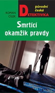 Smrtící okamžik pravdy - Kniha