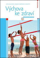 Výchova ke zdraví: 2., aktualizované vydání - Kniha