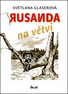 Rusanda na větvi - Kniha