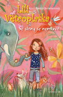 Lili Větroplaška Se slony se nemluví! - Kniha