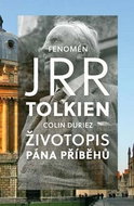 Fenomén J. R. R. Tolkien: Životopis Pána příběhů - Kniha