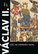 Václav II. Král na stříbrném trůnu - Kniha