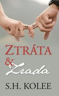 Ztráta a zrada: Z cyklu Madison a Logan (2) - Kniha
