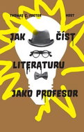 Jak číst literaturu jako profesor - Kniha