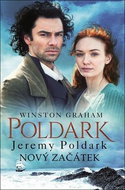 Poldark Jeremy Poldark Nový začátek: Z cyklu Poldark (3) - Kniha