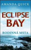 Eclipse Bay Rodinná msta: Z cyklu Městečko Eclipse Bay (1) - Kniha
