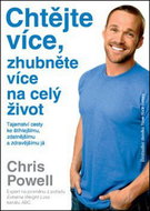 Chtějte více, zhubněte více na celý život! - Kniha