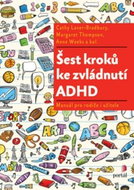 Šest kroků ke zvládnutí ADHD: Manuál pro rodiče i učitele - Kniha