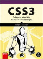 CSS3: Průvodce vývojáře mederního webdesignu - Kniha