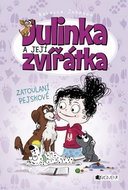 Julinka a její zvířátka Zatoulaní pejskové - Kniha