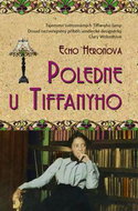 Poledne u Tiffanyho: Tajemství světoznámých Tiffanyho lamp odhaleno! - Kniha