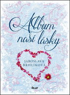 Album naší lásky - Kniha