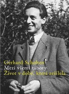 Mezi všemi tábory: Život v době, která zešílela - Kniha