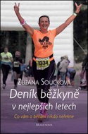 Deník běžkyně v nejlepších letech: Co vám o běhání nikdo neřekne - Kniha
