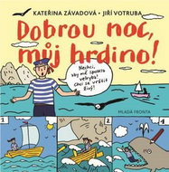 Dobrou noc, můj hrdino! - Kniha