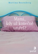 Mami, kdy už konečně umřeš? - Kniha