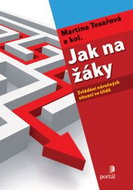 Jak na žáky: Zvládání náročných situací ve třídě - Kniha