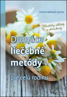 Domáce liečebné metódy: Pre celú rodinu - Kniha