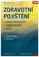 Zdravotní pojištění 2016: zaměstnavatelů, zaměstnanců a OSVČ s komentářem a příklady - Kniha