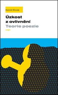 Úzkost z ovlivnění: Teorie poezie - Kniha