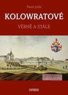 Kolowratové: Věrně a stále - Kniha