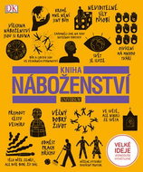 Kniha náboženství: Velké ideje jdnoduše vysvětlitelné - Kniha