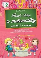Hravé úlohy z matematiky pre deti 8-9 rokov: Pracovný zošit - Kniha