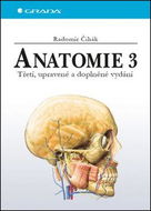 Anatomie 3: Třetí, upravené a doplněné vydání - Kniha