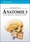 Anatomie 3: Třetí, upravené a doplněné vydání - Kniha