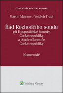 Řád Rozhodčího soudu: Při Hospodářské komoře České republiky a Agrární komoře České republiky - Kniha