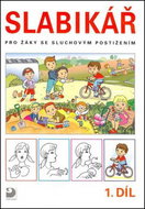 Slabikář pro žáky se sluchovým postižením: 1. a 2.díl - Kniha