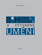 Bohumil Hrabal a výtvarné umění - Kniha