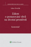 Zákon o posuzování vlivů na životní prostředí: Komentář - Kniha