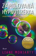 Zamilovaná hypnotizérka: Láska může připravit člověka o rozum - Kniha
