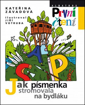 Jak písmenka stromovala na bydláku - Kniha - Main image