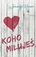 Koho miluješ - Kniha