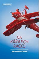 Na křídlech racků: Jak jsem létal a padal - Kniha