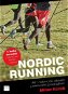 Nordic running: Běh s holemi jako zdravější a efektivnější způsob běhání - Kniha