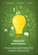 Příručka mentoringu: Posilování mentorských kapacit pedagogů - Kniha