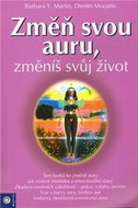 Změň svou auru, změníš svůj život - Kniha